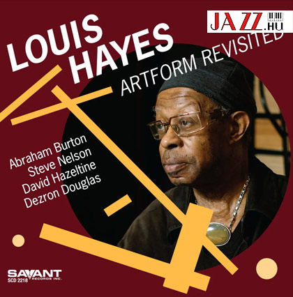 LOUIS HAYES: Artform Revisited – Savant