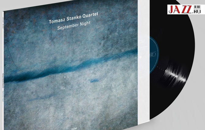 Tomasz Stanko Quartet:  September Night