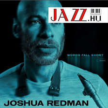 Joshua Redman – Words Fall Short 