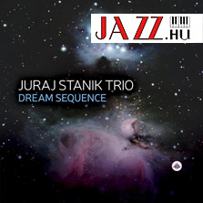 Juraj Stanik Trio- Dream Sequence