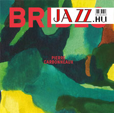 Pierre Carbonneaux – Bribes