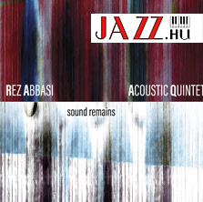 Rez Abbasi – Sound Remains 