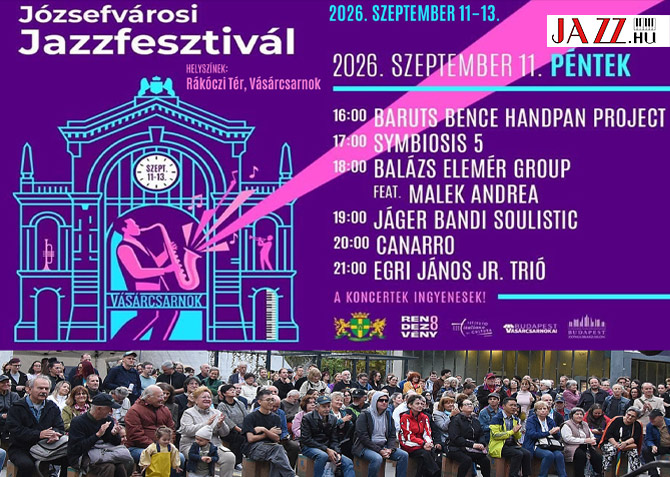 A VI. JÓZSEFVÁROSI JAZZFESZTIVÁL – nyitónap