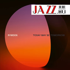 Rymden – Today May Be Tomorrow