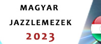 Magyar Jazzlemezek - 2023