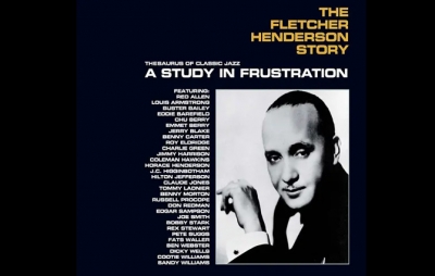 Fletcher Henderson: Study in Frustration: Thesaurus of Classic Jazz