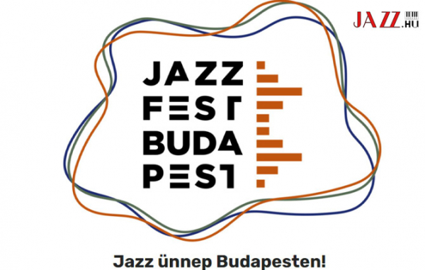 JAZZ ÜNNEP BUDAPESTEN! - Jazzfest Budapest