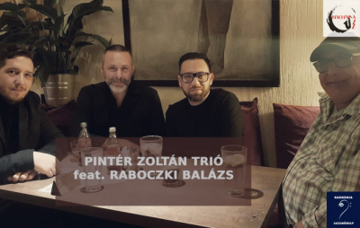 Harmónia Jazzműhely bemutatja: Pintér Zoltán Trió feat. Raboczki Balázs