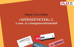 Simon G&eacute;za G&aacute;bor sz&ouml;sszenetei (zene- &eacute;s hanglemezt&ouml;rt&eacute;netből)