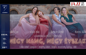 Harmónia Jazzműhely bemutatja: Négy Hang - Négy Évszak