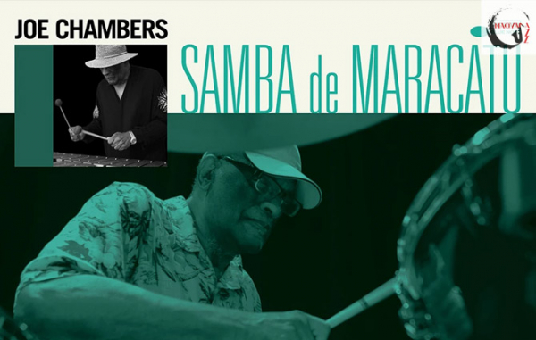 Joe Chambers: Samba de Maracatu