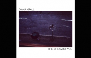Diana Krall – This Dream of You