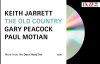 Keith Jarrett – Gary Peacock – Paul Motian: The Old Country  //  HÁROM ÉVTIZED UTÁN IS FRISSEN