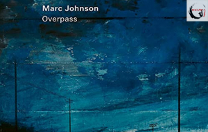 Egyedül / Marc Johnson – Overpass