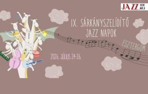 9. S&aacute;rk&aacute;nyszel&iacute;d&iacute;tő Jazz Napok