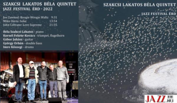 Szakcsi Lakatos Béla Quintet: Jazz Festival Érd