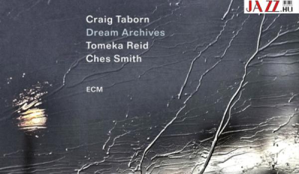 Craig Taborn – Dream Archives