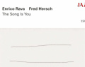 Enrico Rava-Fred Hersch – The Song Is You / Az olasz jazz újabb üzenete