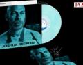 Joshua Redman – Words Fall Short  //  A tenorkirály is a Blue Note-hoz szerződött